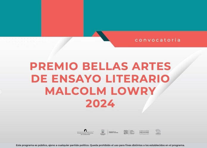 Abre la Convocatoria del Premio Bellas Artes de Ensayo Literario Malcolm Lowry 2024 -AlternativaTlx