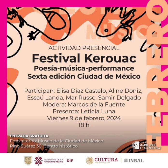 Coorganiza la Casa Marie José y Octavio Paz la Sexta edición del Festival Kerouac Ciudad de México -AlternativaTlx