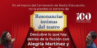 Radio Educación Estrena la Serie “Resonancias Íntimas del Teatro” -AlternativaTlx