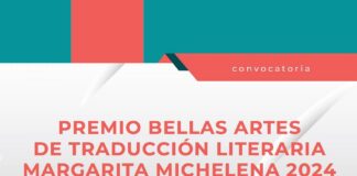 Ya está Abierta la Convocatoria para el Premio Bellas Artes de Traducción Literaria Margarita Michelena 2024 -AlternativaTlx