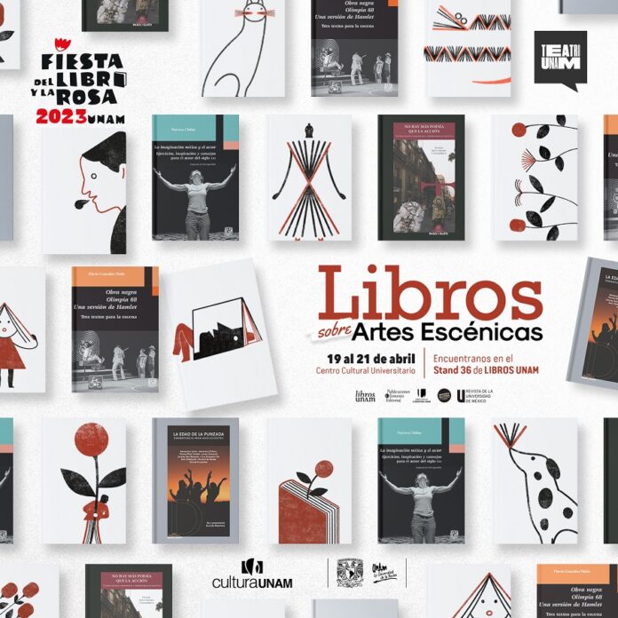 Catálogo Editorial de Teatro UNAM en la Fiesta del Libro y la Rosa -AlternativaTlx