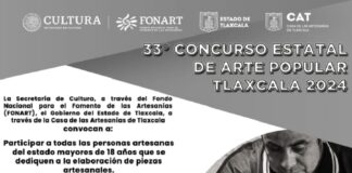 Convocan Casa de las Artesanías al XXXIII Concurso Estatal de Arte Popular Tlaxcala 2024 -AlternativaTlx