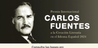 Convocatoria para el Premio Internacional Carlos Fuentes a la Creación Literaria en el Idioma Español 2024 -AlternativaTlx