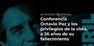 La Casa Marie José y Octavio Paz Recordará al Premio Nobel de Literatura 1990 y sus Ensayos Sobre Arte, a 26 años de su Fallecimiento -AlternativaTlx