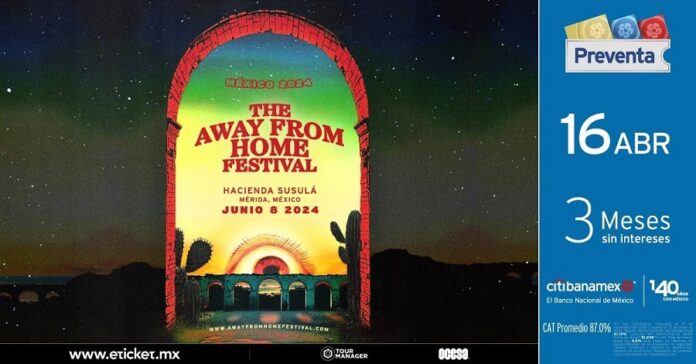 Nueva Edición del Festival The Away From Home -AlternativaTlx