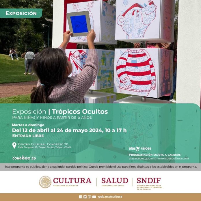 Visita la Exposición “Trópicos Ocultos” de Alas y Raíces en el Centro Cultural Congreso 20 del SNDIF -AlternativaTlx