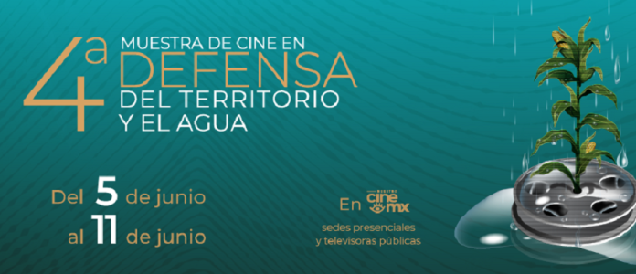 El Imcine Presenta la 4ª Muestra de Cine en Defensa del Territorio y el Agua -AlternativaTlx El Imcine Presenta la 4ª Muestra de Cine en Defensa del Territorio y el Agua -AlternativaTlx