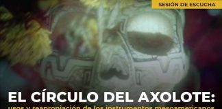 La Fonoteca Nacional Presenta “El círculo del Axolote”, una Oportunidad para Escuchar Instrumentos Musicales Mesoamericanos -AlternativaTlx