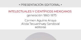 El Inehrm Presenta la Historia Cultural de Intelectuales y Científicos Nacidos entre 1860 a 1875 -AlternativaTlx