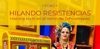 El Inehrm Realizará Foro Sobre hHistoria del Arte Textil en el Istmo de Tehuantepec -AlternativaTlx
