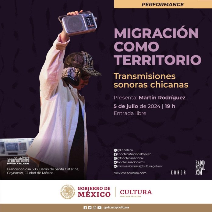 La Fonoteca Nacional Presenta el Performance Migración como Territorio, Transmisiones Sonoras Chicanas -AlternativaTlx