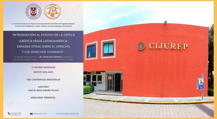 Desarrollará UATx Seminario Sobre Crítica Jurídica desde Latinoamérica - AlternativaTlx