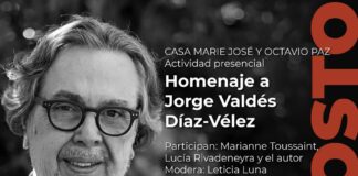 En la Casa Marie José y Octavio Paz, Rendirán Homenaje al Poeta Jorge Valdés Díaz-Vélez -AlternativaTlx