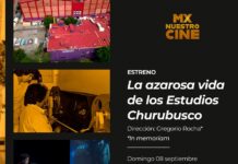 El Cine Mexicano Cuenta parte de su Historia en La Azarosa Vida de los Estudios Churubusco, por Mx Nuestro Cine -AlternativaTlx