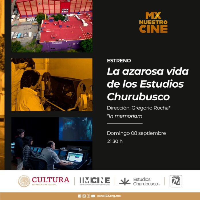 El Cine Mexicano Cuenta parte de su Historia en La Azarosa Vida de los Estudios Churubusco, por Mx Nuestro Cine -AlternativaTlx