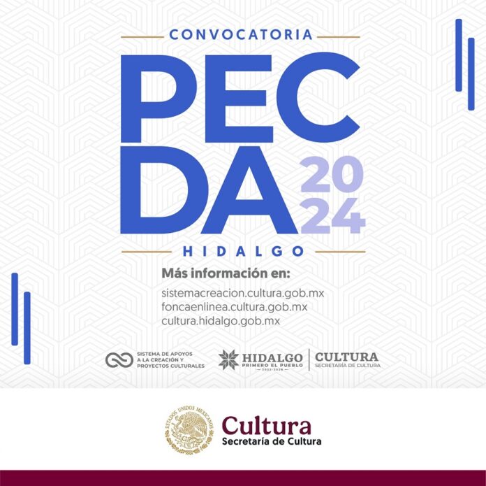 El Sistema Creación y el Gobierno de Hidalgo Publican la Convocatoria PECDA 2024 -AlternativaTlx