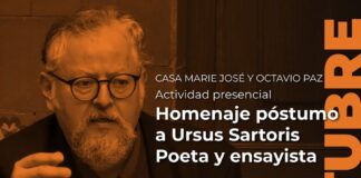 En la Casa Marie José y Octavio Paz, se Rendirá Homenaje Póstumo al Poeta Ursus Sartoris -AlternativaTlx