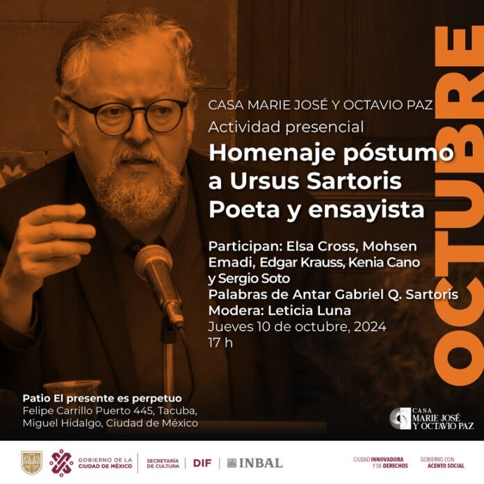 En la Casa Marie José y Octavio Paz, se Rendirá Homenaje Póstumo al Poeta Ursus Sartoris -AlternativaTlx