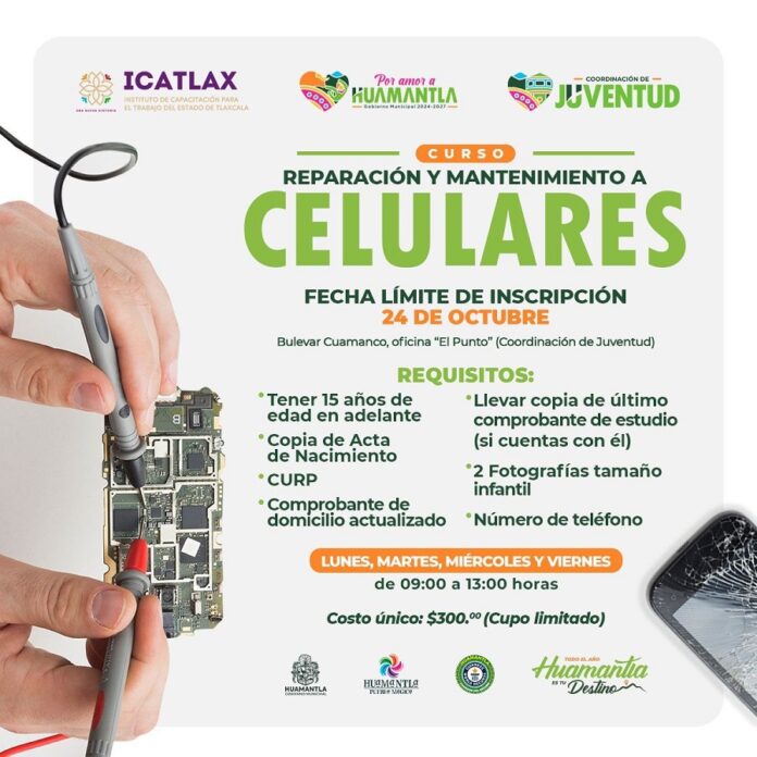 Invita Gobierno de Huamantla a Jóvenes al Curso de Reparación y Mantenimiento de Celulares -AlternativaTlx