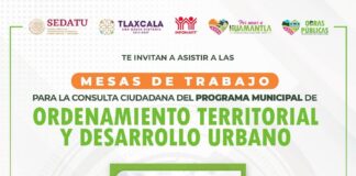 Invita Huamantla a Mesa de Consulta Sobre Reordenamiento Territorial y Desarrollo Urbano -AlternativaTlx
