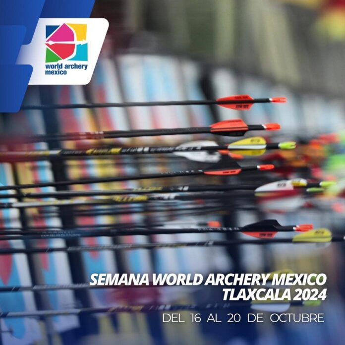 Lista, la Semana World Archery México Tlaxcala 2024 -AlternativaTlx