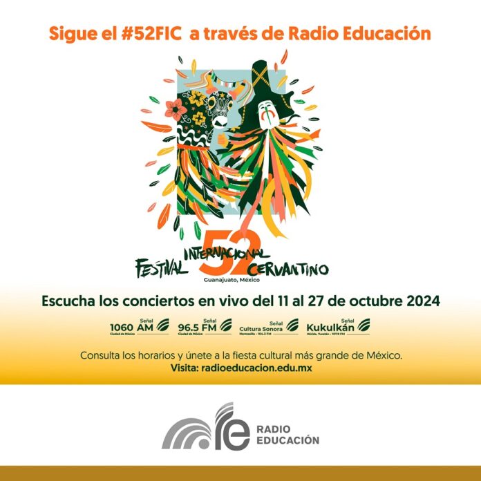 Radio Educación Lleva a su Público lo Mejor del Festival Internacional Cervantino  -AlternativaTlx
