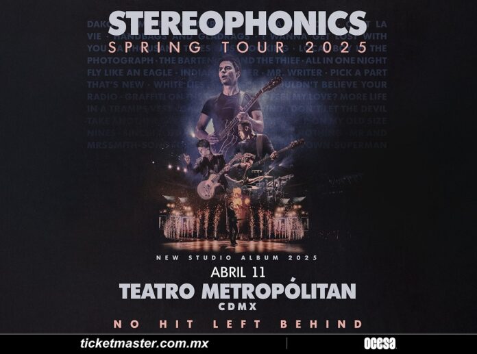 Se Aproxima un Buen Día con la Visita de Stereophonics a México y su Spring Tour 2025 -AlternativaTlx