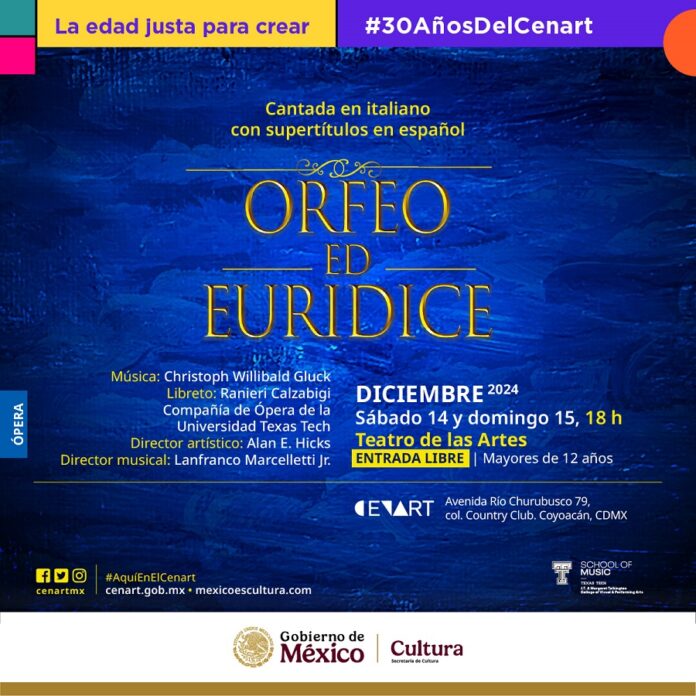 El CENART Presenta la Ópera Orfeo ED EURIDICE con la Compañia de Ópera de la Universidad Texas TECH -AlternativaTlx