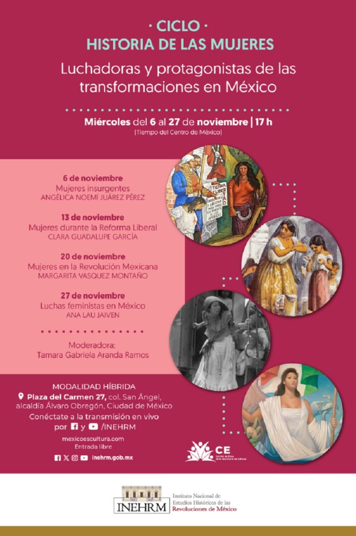 El INEHRM Invita a las Conferencias “Historia de las Mujeres Luchadoras y Protagonistas de las Transformaciones en México” -AlternativaTlx