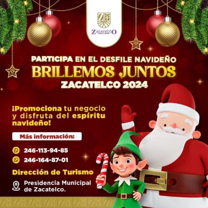 Gobierno de Zacatelco Invita a Negocios y Empresas a Participar en el Desfile Navideño “Brillemos Juntos” 2024 -AlternativaTlx