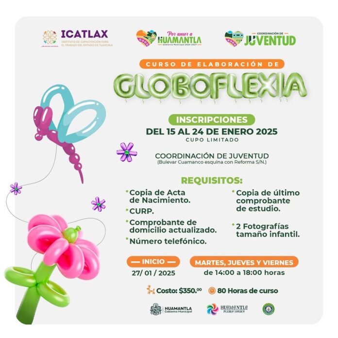 Ayuntamiento de Huamantla Invita a Participar en Nuevo Curso de Globoflexia que Imparte ICATLAX -AlternativaTlx