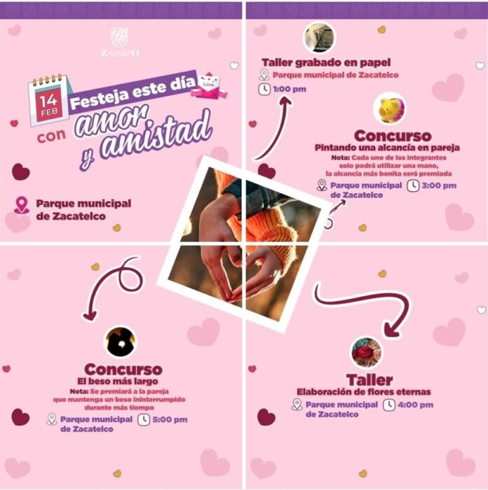 Gobierno Municipal de Zacatelco te Invita a Festejar el Día con Amor y Amistad con Actividades- AlternativaTlx