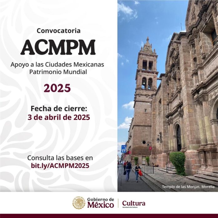 Abre la Convocatoria del Apoyo a las Ciudades Mexicanas Patrimonio Mundial 2025 - AlternativaTlx