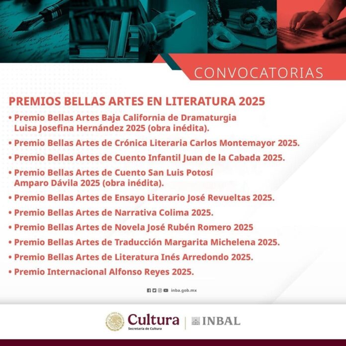 La Secretaría de Cultura del Gobierno de México y el Inbal Publican 10 Convocatorias de Los Premios Bellas Artes en Literatura 2025 - AlternativaTlx