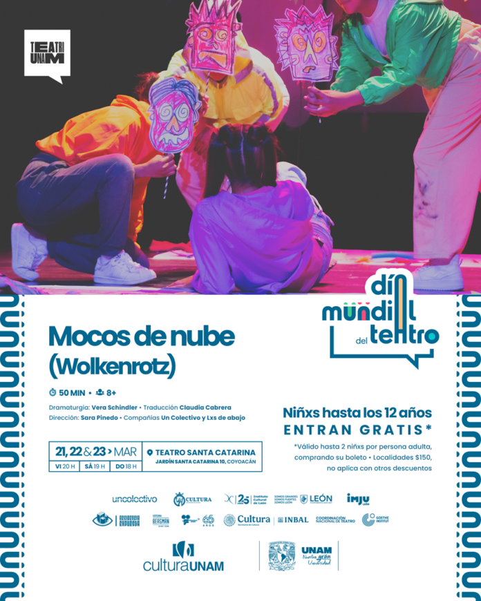Teatro UNAM celebra el Día Mundial del Teatro - AlternativaTlx