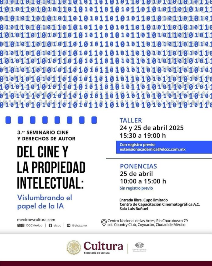 3er Seminario Cine y Derechos de Autor del Cine y la Propiedad Intelectual: Vislumbrando El Papel de la IA - AlternativaTlx