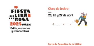 Teatro UNAM presente en la Fiesta del Libro y la Rosa 2025 - AlternativaTlx