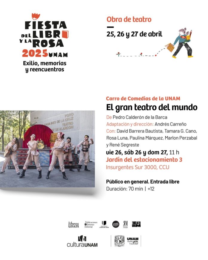 Teatro UNAM presente en la Fiesta del Libro y la Rosa 2025 - AlternativaTlx