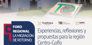 El Colegio de Tlaxcala, A.C. Convoca al Foro sobre Migración de Retorno- AlternativaTlx 