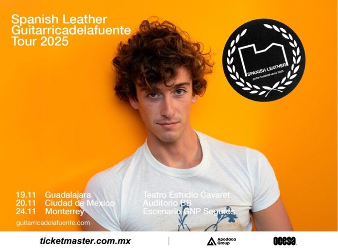 GUITARRICADELAFUENTE desenvaina su Spanish Leather en México - AlternativaTlx