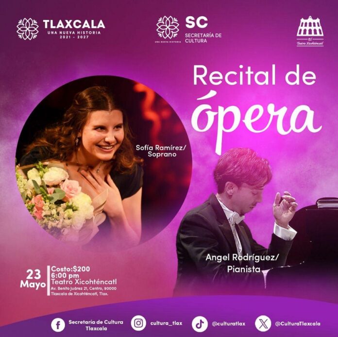Secretaría de Cultura Invita a Recital de Ópera en el Teatro Xicohténcatl- AlternativaTlx 