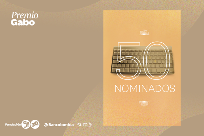 Premio Gabo 2025 La Fundación Gabo Anuncia los 50 Nominados de la Decimotercera Edición - AlternativaTlx