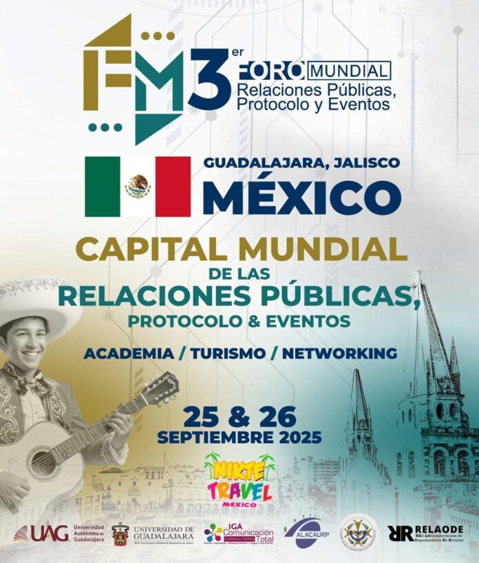 UAG será sede del 3er Foro Mundial de Relaciones Públicas, Protocolo y Eventos - AlternativaTlx