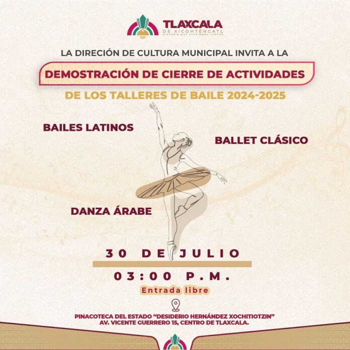 Invita la Dirección de Cultura de la Capital al Cierre de Talleres de Baile y de Artes Plásticas 2024-2025- AlternativaTlx 