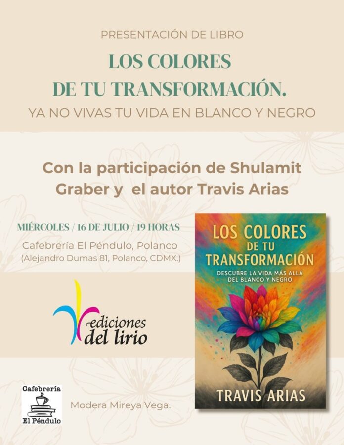 Sale a la luz el Libro los colores de tu Transformación de Travis Arias - AlternativaTlx