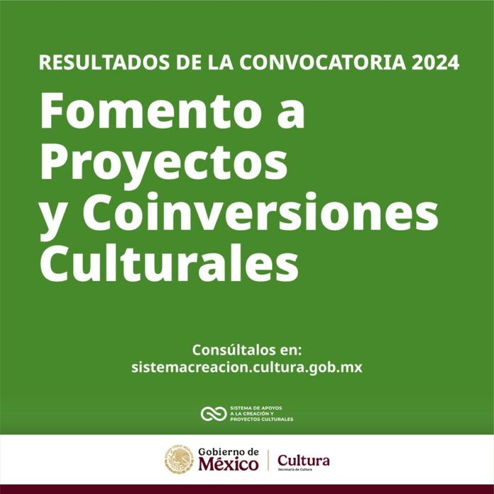 El Sistema Creación Anuncia los Resultados de la Convocatoria “Fomento a Proyectos y Coinversiones Culturales 2024 - AlternativaTlx