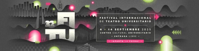 Participarán 25 Proyectos Teatrales de Escuelas en la Gran Final del 32° FITU - AlternativaTlx