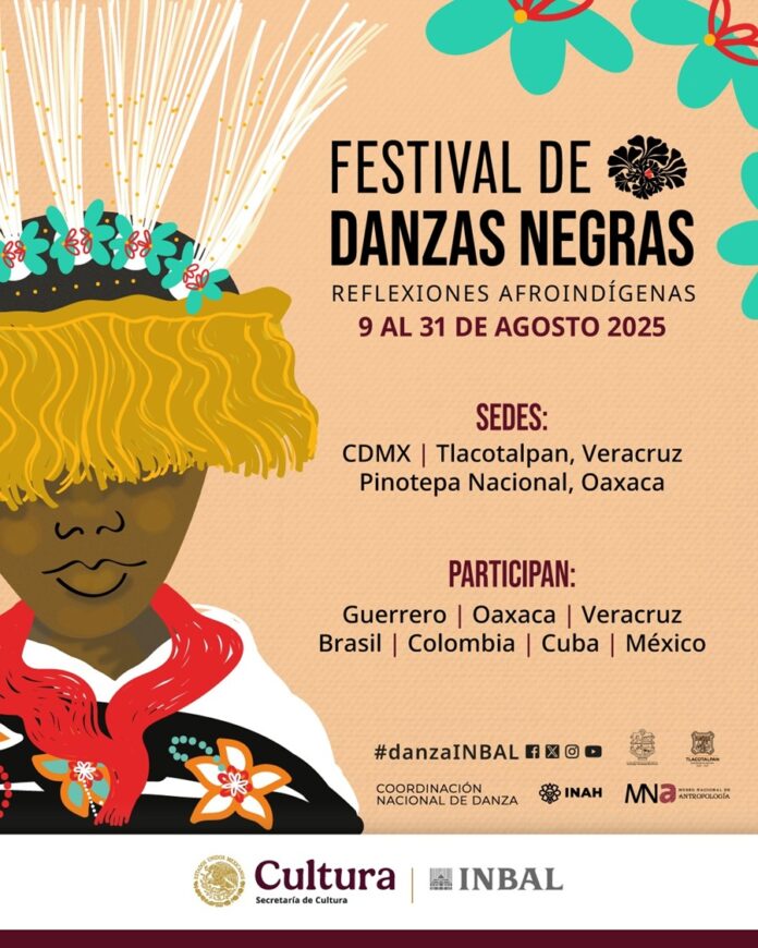 La Coordinación Nacional de Danza Alista la Primera Edición del Festival de Danzas Negras Reflexiones Afroindígenas - AlternativaTlx