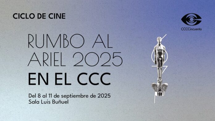 Rumbo al Ariel 2025 en el CCC - AlternativaTlx