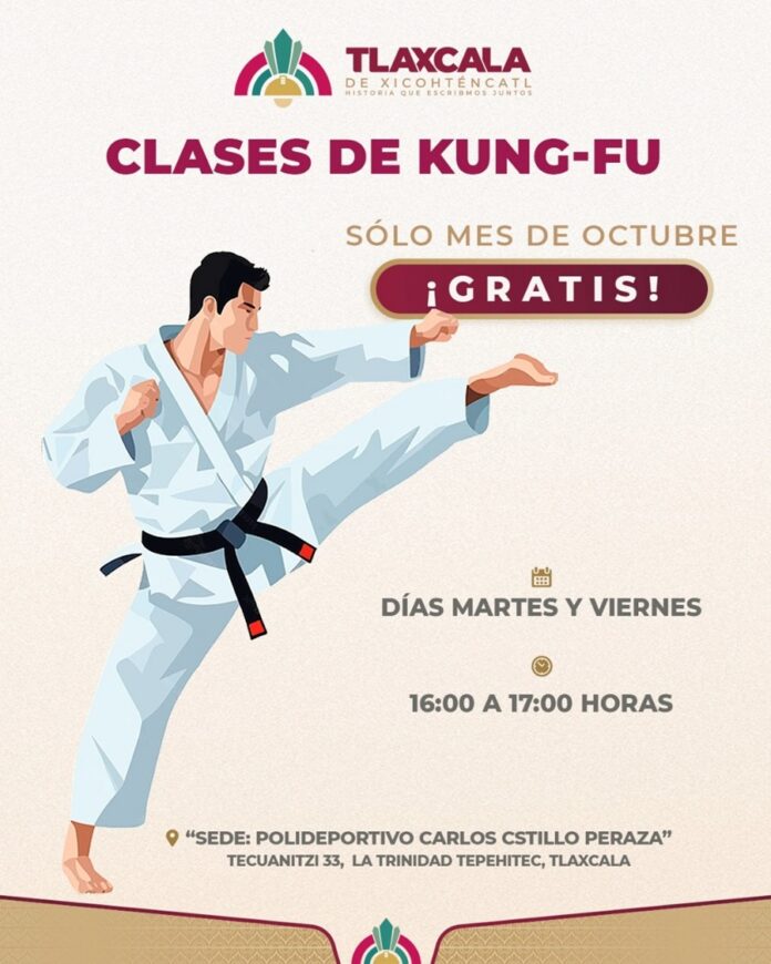 Ayuntamiento de Tlaxcala Invita a Clases de Kung Fu Gratuitas Durante Octubre - AlternativaTlx